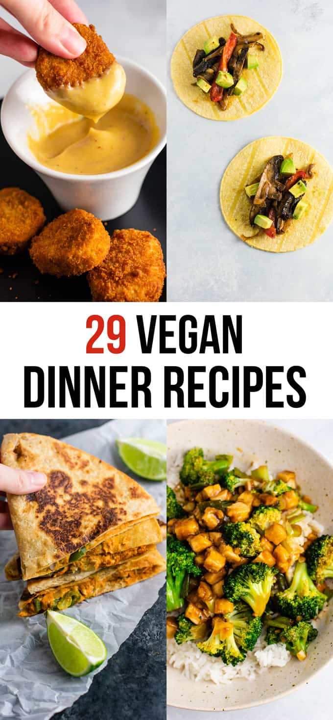 29 Vegan Dinner Recipes